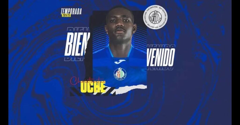 Nigerian Midfielder Uche Chrisantus Joins Getafe on Four Year Deal